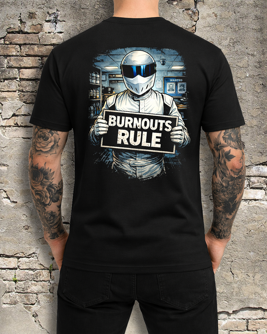 BURNOUTS RULE - TEE